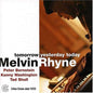 Melvin Rhyne: Tomorrow Yesterday Today - CD