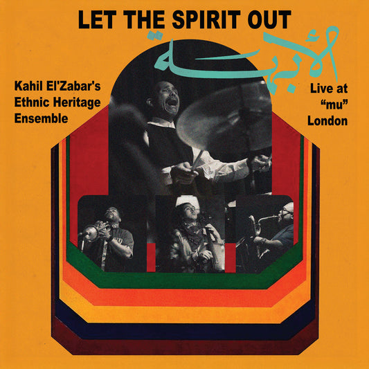 Kahil El'Zabar - Let The Spirit Out: Live at "mu" London (Deluxe Edition) - VINYL