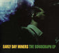 Early Day Miners: Sonograph EP - CD