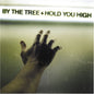 By the Tree: Hold You High - CD