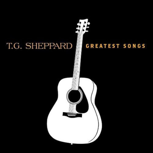 T.G. Sheppard: Greatest Songs - CD