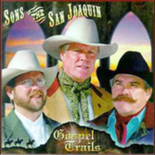 Sons of the San Joaquin: Gospel Trails - CD