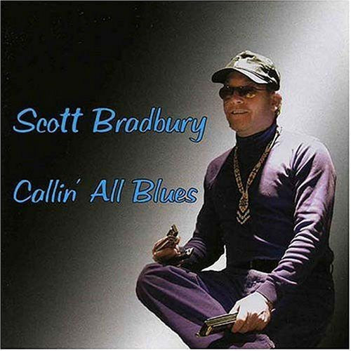 Scott Bradbury: Callin All Blues - CD