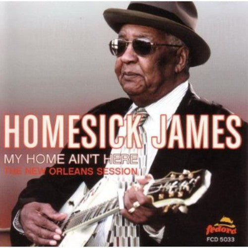 Homesick James Williamson: My Home Ain't Here: The New Orleans Session - CD