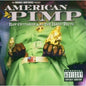 Various Artists: American Pimp: Raw Outtakes and the Hard Truth (Original Soundtrack) - CD