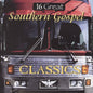 Various Artists: 16 Great Southern Gospel, Vol. 1 - CD