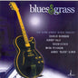 52nd Street Blues Project: Blues and Grass: The 52nd Street Blues Project - CD