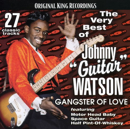 Johnny Watson Guitar: Very Best of Johnny Guitar Watson-Gangster of Love - CD