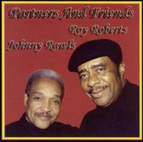 Roberts, Roy/ Rawls, Johnny: Partners & Friends - CD