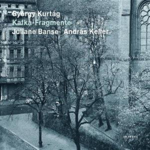 Gy rgy Kurt g: Kafka-Fragmente - CD