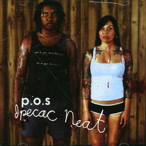 P.O.S.: Ipecac Neat - CD