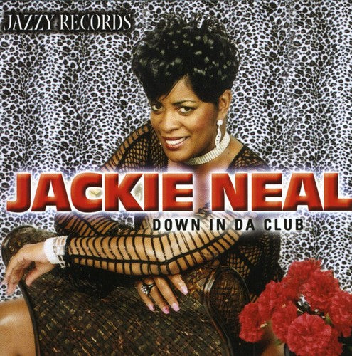 Jackie Neal: Down in Da Club - CD