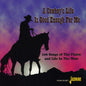 Various Artists: Cowboy's Life Is Good Enough for Me / Various - CD