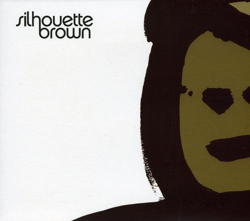 Silhouette Brown: Neo Soul Meets London Broken Beat - CD
