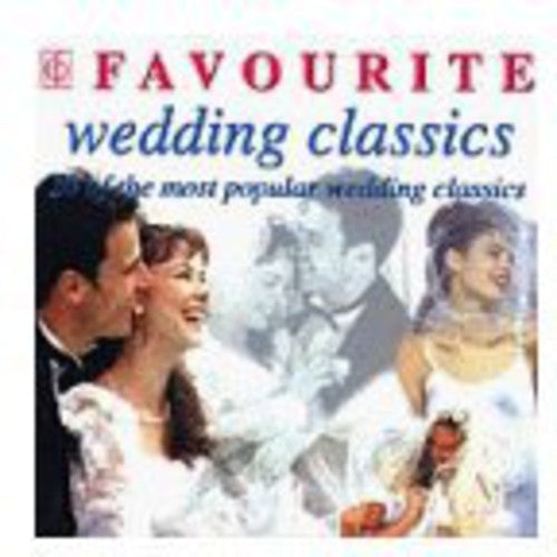Favourite Wedding Classics: Favourite Wedding Classics - CD