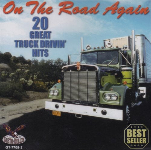 Various Artists: On The Road Again: 20 Great Truck Drivin Hits - CD