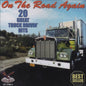 Various Artists: On The Road Again: 20 Great Truck Drivin Hits - CD