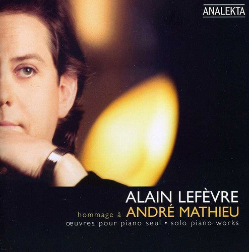 Alain Lef vre: Hommage a Andre Mathieu - CD