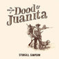 Sturgill Simpson - Ballad Of Dood & Juanita - Indie LP
