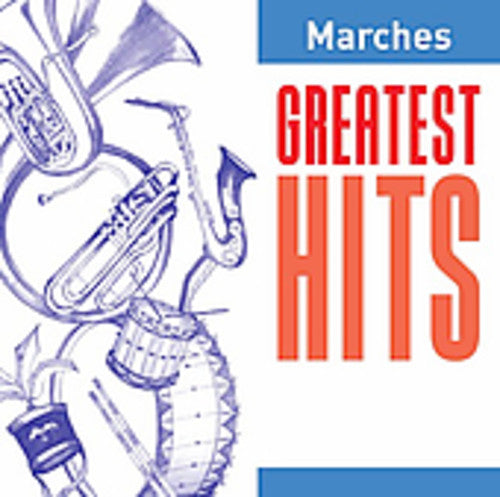 Various Artists: Greatest Hits: Marches / Various - CD