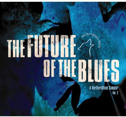 Future of the Blues 2 / Various: Future Of The Blues, Vol. 2 - CD