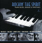 Various Artists: Rockin' the Spirit : Piano Blues Boogie & Spirituals - SUPER-AUDIO CD