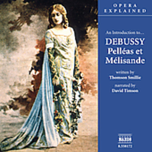 David Timson: Introduction to Debussy: Pelleas Et Melisande - CD