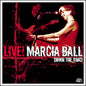 Marcia Ball: Marcia Ball Live: Down the Road - CD