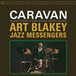 Art Blakey and The Jazz Messengers: Caravan [Transparent Blue Colored Vinyl] - VINYL