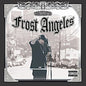 The Frost: Welcome to Frost Angeles - CD