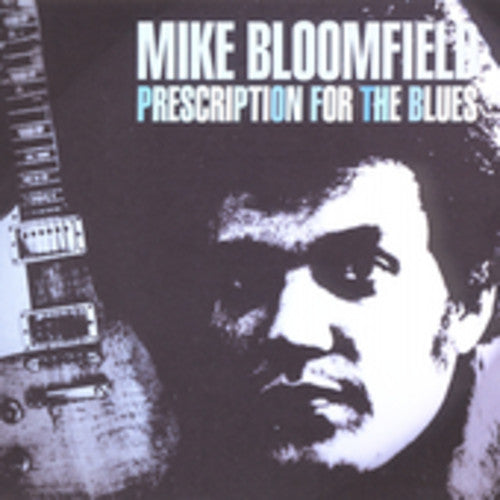 Michael Bloomfield: Prescription for the Blues - CD