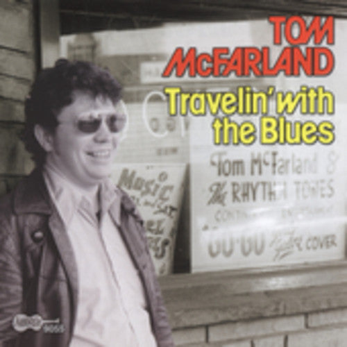 Tom McFarland: Travelin with the Blues - CD