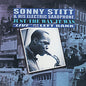 Sonny Stitt: Just the Way It Really Was: Live at the Left Bank - CD