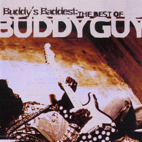 Buddy Guy: Buddy's Baddest: Best of Buddy Guy - CD