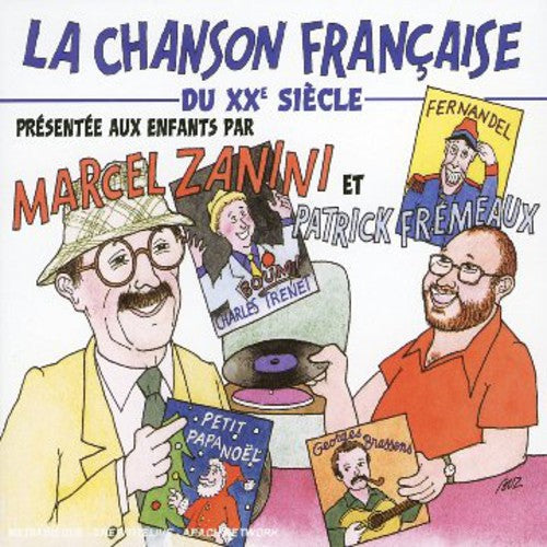Various Artists: La Chanson Francaise Du 20th Siecle Pour Les Enfants Du 21st - CD