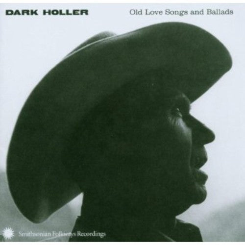 Various Artists: Dark Holler: Old Love Songs and Ballads - CD