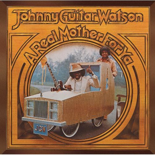 Johnny Watson Guitar: Real Mother for Ya - CD