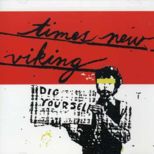 Times New Viking: Dig Yourself - CD