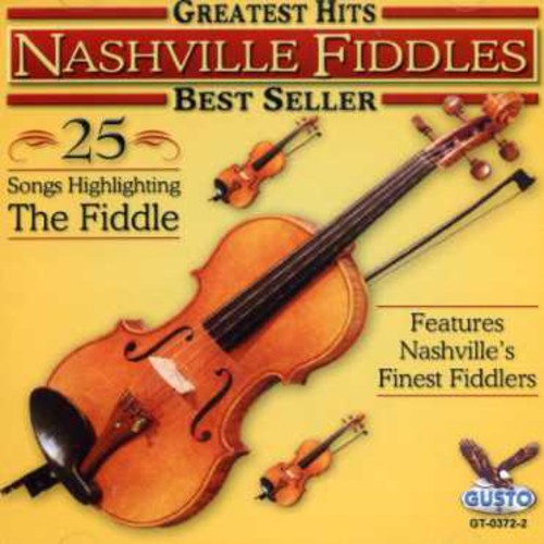 Nashville Fiddles: Greatest Hits: 25 Songs - CD