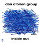 Dan O'Brien Group: Inside Out - CD