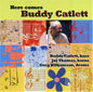 Buddy Catlett: Here Comes Buddy Catlett - CD
