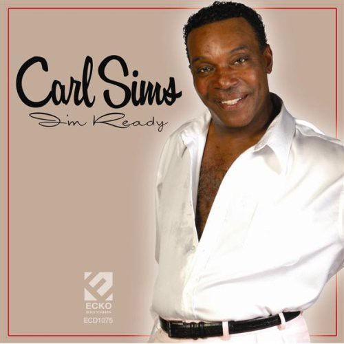 Carl Sims: I'm Ready - CD