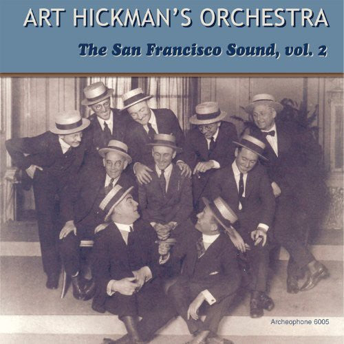 Art Hickman: The San Francisco Sound, Vol. 2 - CD