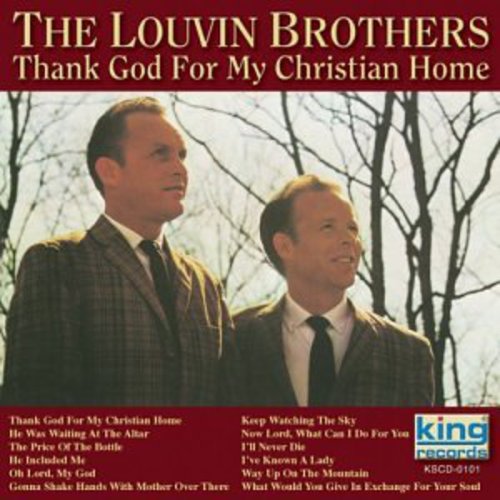 The Louvin Brothers: Thank God for My Christian Home - CD