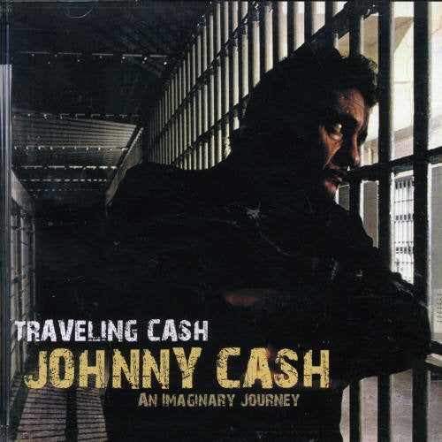 Johnny Cash: Traveling Cash: An Imaginary Journey - CD