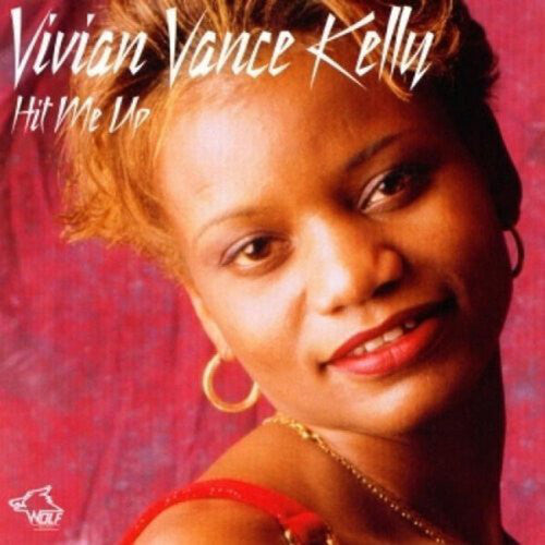 Vivian Vance Kelly: Hit Me Up - CD
