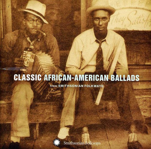Various Artists: Classic African-American Ballads From Smithsonian Folkways Recordings - CD