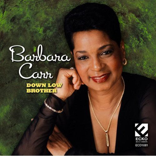Barbara Carr: Down Low Brother - CD