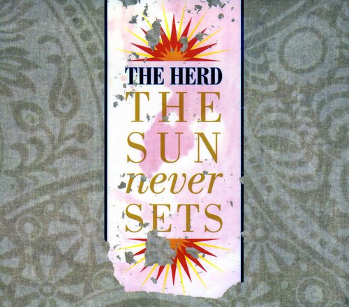 The Herd: Sun Never Sets - CD