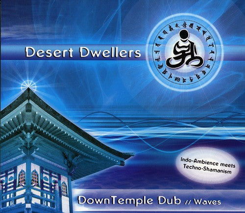 Desert Dwellers: Down Temple Dub: Waves - CD